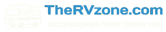 TheRVzone.com — Accessories That Drive You
